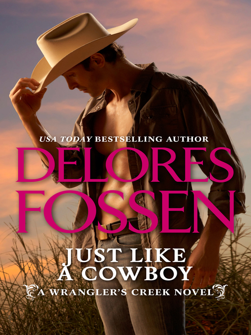 Title details for Just Like a Cowboy by Delores Fossen - Wait list